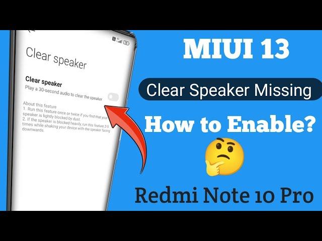 How to enable clear speaker in redmi note 10 pro | Miui 13 clear speaker missing 