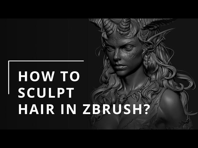 How to sculpt hair in ZBrush? | Tutorial