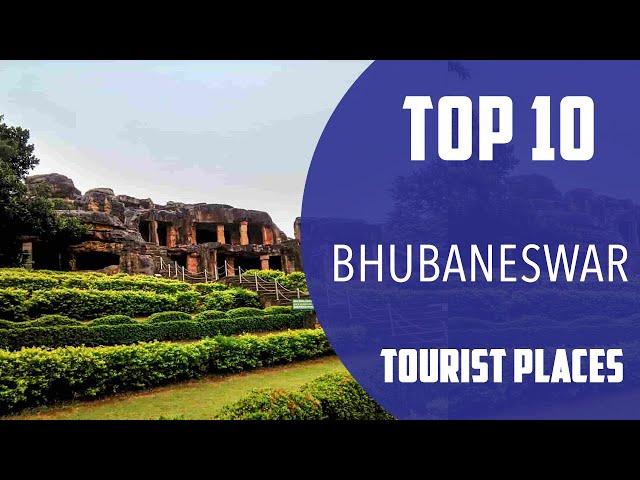 Top 10 Best Tourist Places to Visit in Bhubaneswar | India - English