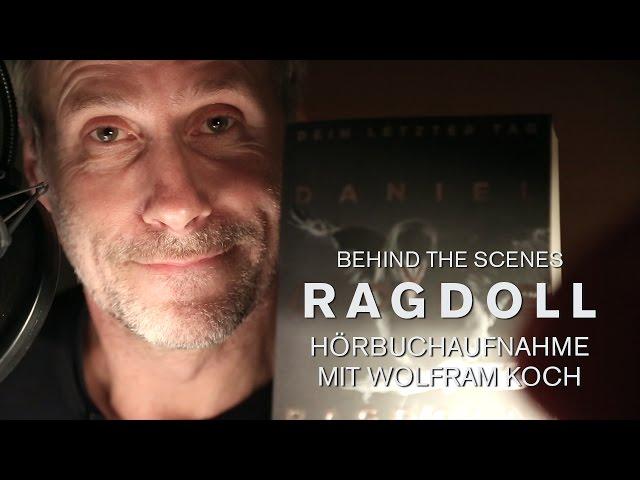 Behind the scenes:  Wolfram Koch liest Ragdoll