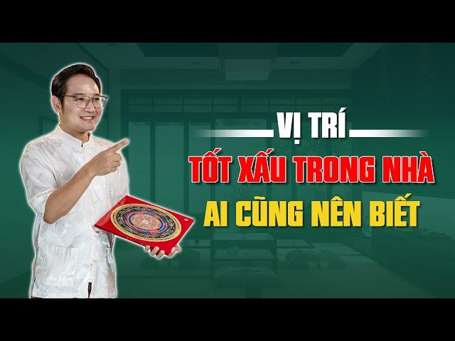 Hướng dẫn Xác định Vị trí Tốt – Xấu trong nhà