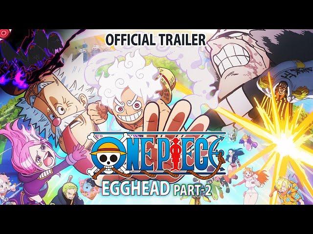 ONE PIECE | Egghead Part-2 Official Trailer