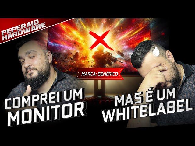 O PROBLEMA dos monitores WHITE LABEL no Brasil e a Metodologia dos meus reviews de monitor (Parte 1)