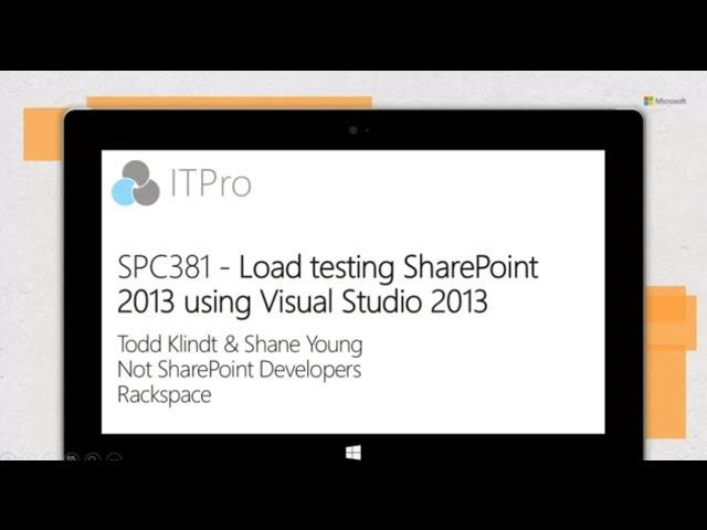 Load Testing SharePoint 2013 using Visual Studio 2013 (Full Session)