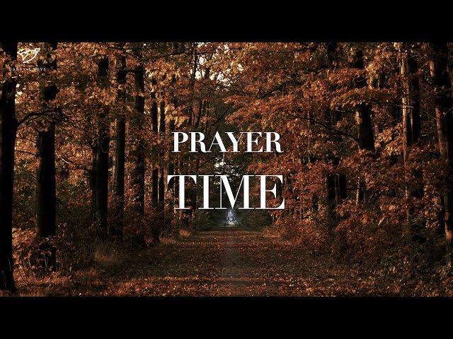 PRAYER TIME - 2 Hour Peaceful Music | Christian Meditation Music