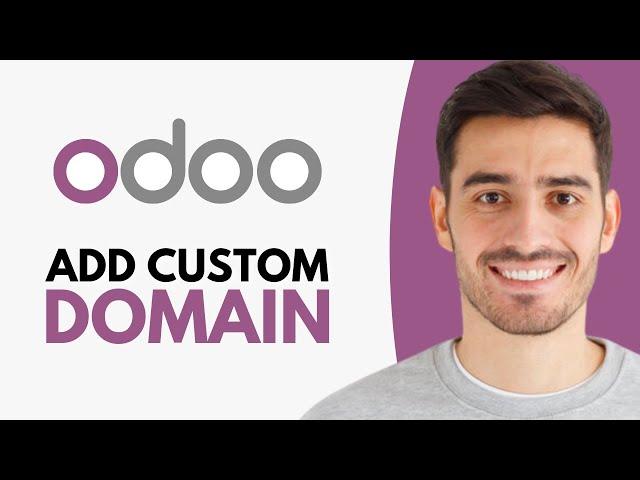 How to Add Custom Domain in Odoo - Step by Step