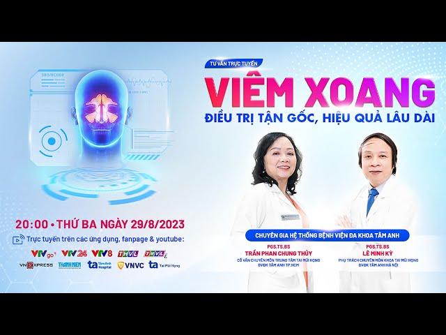 [Trực tiếp] VIÊM XOANG: ĐIỀU TRỊ TẬN GỐC, HIỆU QUẢ LÂU DÀI