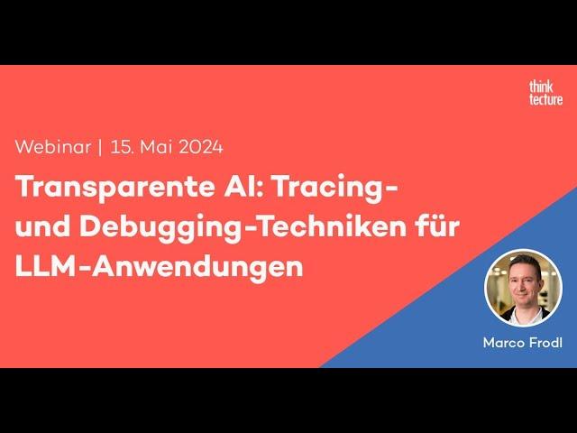 Transparente AI: Tracing- und Debugging-Techniken für LLM-Anwendungen