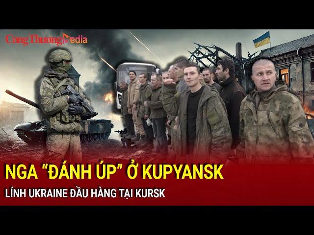 Chiến sự Nga-Ukraine tối 15/11: Nga “đánh úp” ở Kupyansk; Lính Ukraine đầu hàng tại Kursk