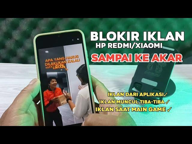 Cara menghilangkan iklan di hp Redmi, sampai akar