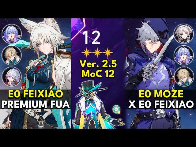 E0 Feixiao Premium FUA & E0 Moze | Memory of Chaos Floor 12 3 Stars | Honkai: Star Rail 2.5