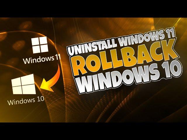 Uninstall Windows 11 rollback Windows 10 before it's too late