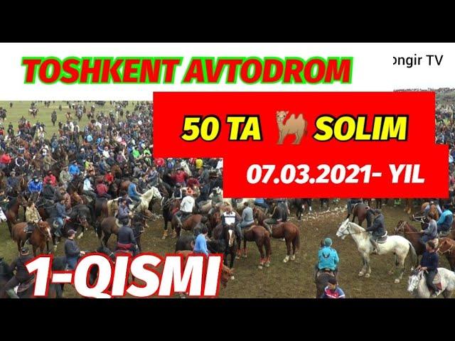 TOSHKENT PISKENT AVTADROM 07.03.2021-YIL ULOQ KOPKARI 1- QISMI. КУПКАРИ 2021