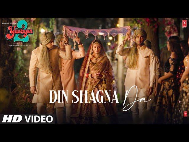 Din Shagna Da (Video): Yaariyan 2 | Divya Khosla K,Yash D |Jasleen Royal |Radhika,Vinay |Bhushan K