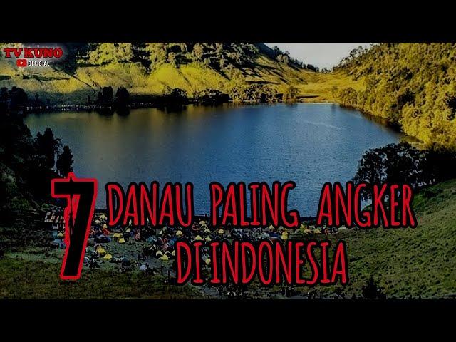 Bikin Merinding ‼️ 7 Danau paling angker di Indonesia - Tempat wisata Angker