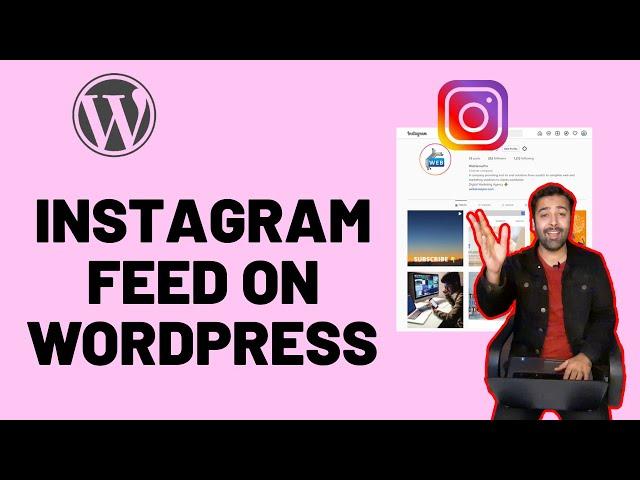 [Instagram Feed - WordPress] How To Add Instagram Feed On WordPress Website