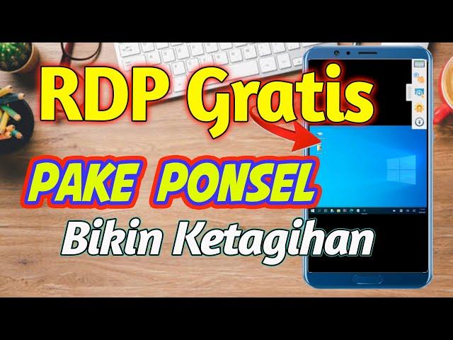 Cara Membuat RDP Gratis Dengan Ponsel