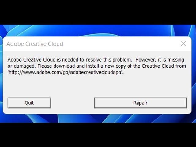 Fix Error Adobe Creative Cloud Is Needed To Resolve This Problem, It Is Missing Or Damaged