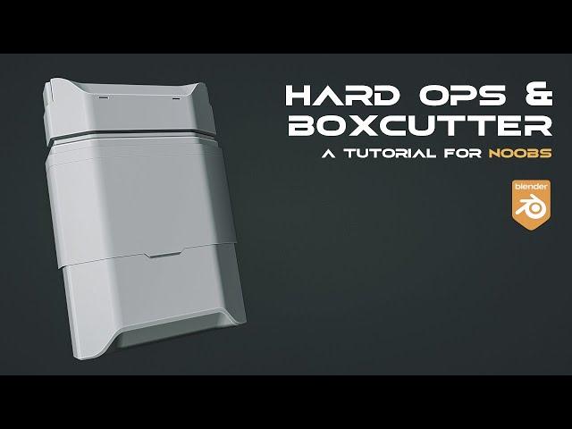 Hard Ops & Boxcutter - A tutorial for NOOBS (Blender)