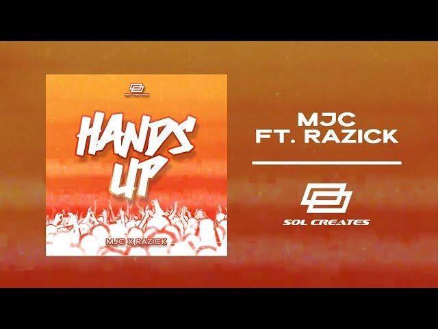 HANDS UP - MJC Ft. Razick (Official Lyrics Video)