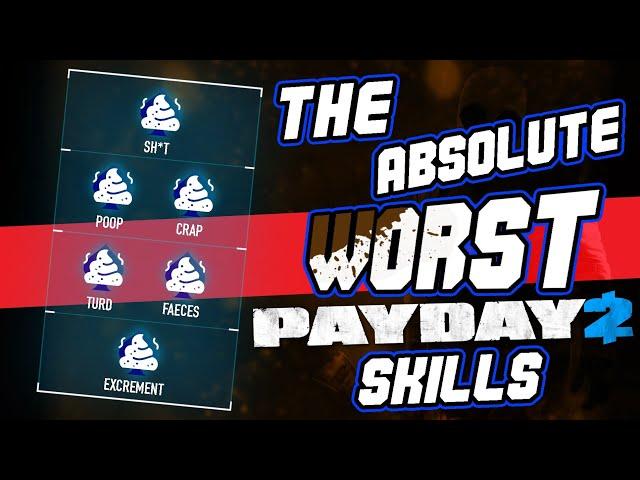 The Worst Skills in Payday 2