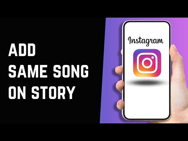 How To Put The Same Song on Multiple Instagram Stories (2023 Update)