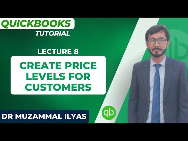 QuickBooks Tutorial in Urdu/Hindi - Lecture 8 – To Create Price Levels for Customers