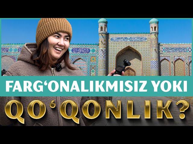 QO'QONDA BIR KUN. QO'QONLIKMISIZ YOKI FARG'ONA? / MUHABBAT BILAN