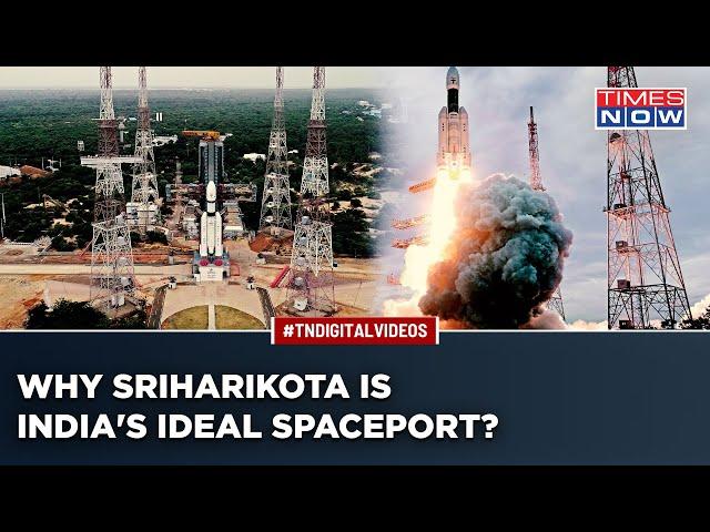 Chandrayaan-3 Mission: Why Sriharikota Is ISRO’s Ideal Spaceport For Launching Satellites