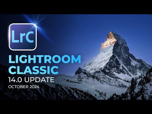 Everything New With Lightroom Classic 14.0 | October 2024