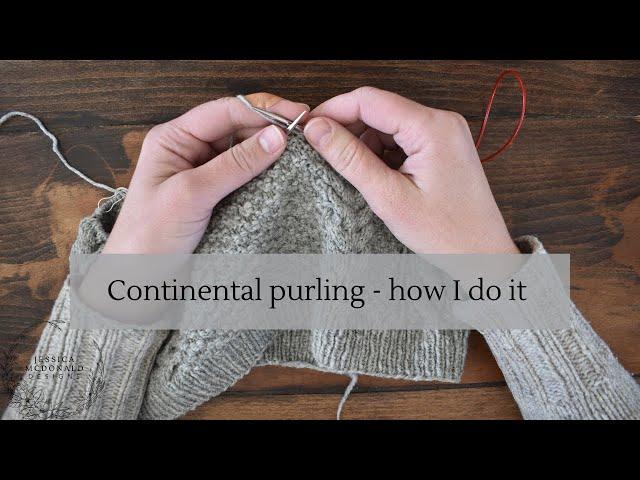 Continental purling - how I do it