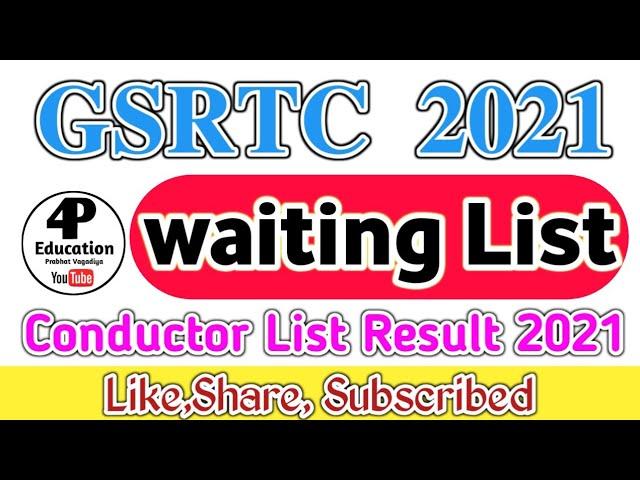 GSRTC Waiting List 2021||Conductor 2021||4P Education