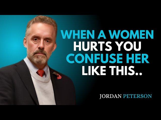 When A Women Hurts You, Confuse Her Like This | Jordan Peterson