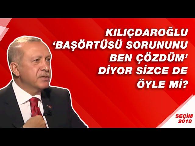 Kılıçdaroğlu 'Başörtüsü Sorununu Ben Çözdüm' Diyor  Sizce de Öyle mi?