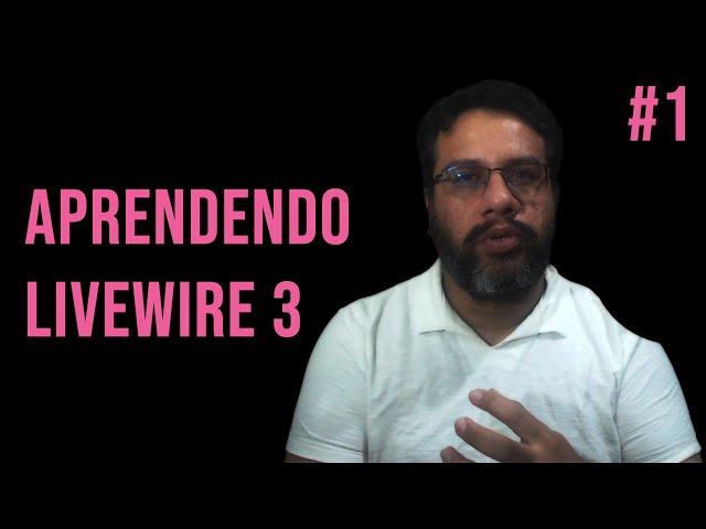 [Aprendendo Livewire 3] - Intro, Setup e Primeiro Componente #livewire #laravel