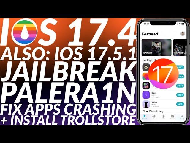 Palera1n Jailbreak iOS 17.4/17.5.1 + Trollstore 2 | Palen1x Beta 9.1 | iOS 17.4/17.5.1 Jailbreak