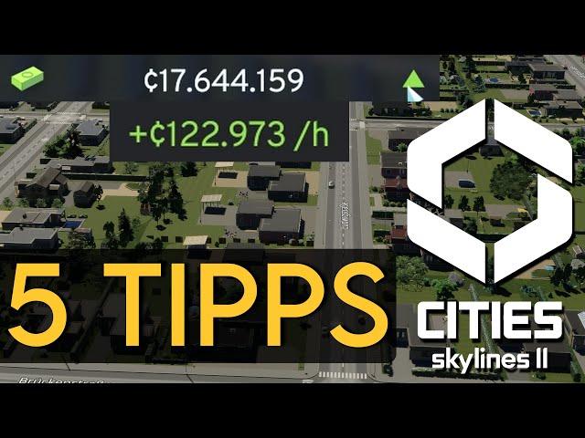 5 Tipps für MEHR Geld in Cities: Skylines 2!