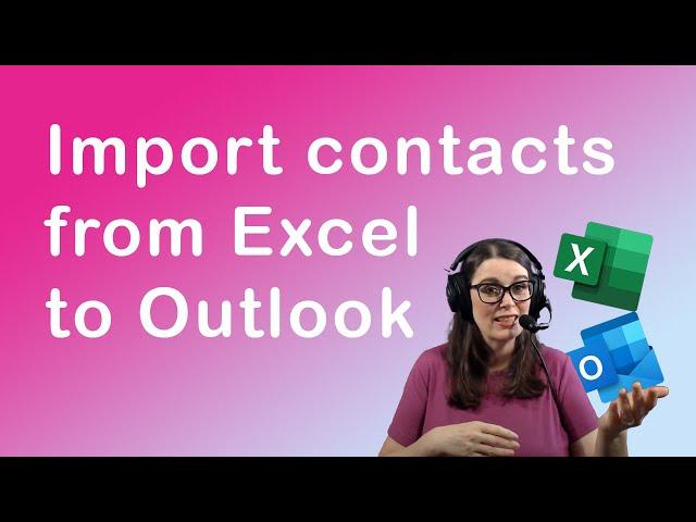 How to import contacts from Excel to Outlook