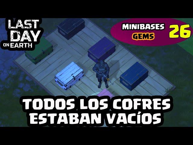 TODOS LOS COFRES ESTÁN VACÍOS #26 (GEMS) | LAST DAY ON EARTH: SURVIVAL | [El Chicha]