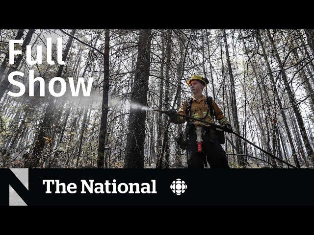 CBC News: The National | N.S. evacuees, Wildfire nerve centre, Turkish reunion