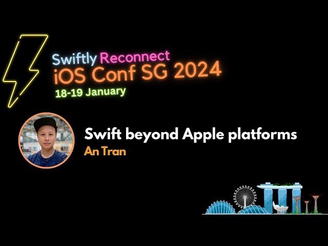 Swift beyond Apple platforms - iOS Conf SG 2024