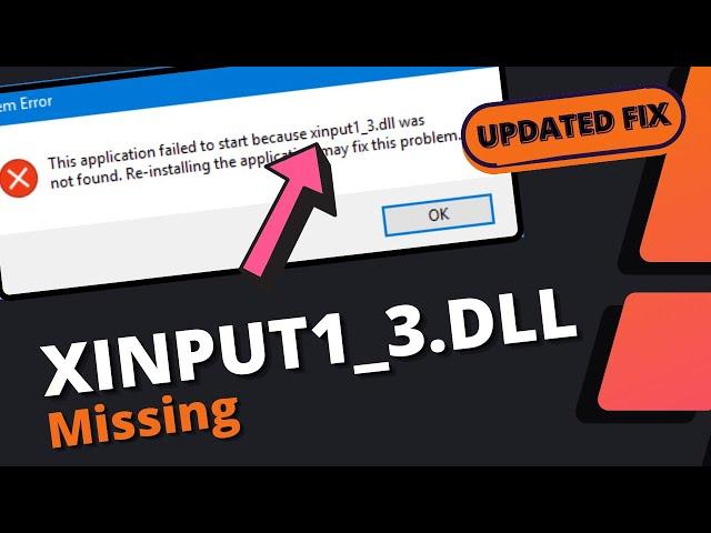 Xinput1_3.dll is Missing from your Computer - [ 2024 UPDATED FIX ]