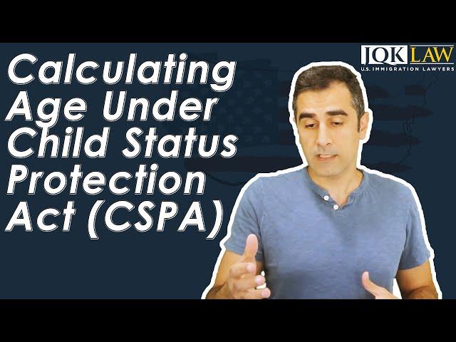 Calculating Age Under Child Status Protection Act CSPA