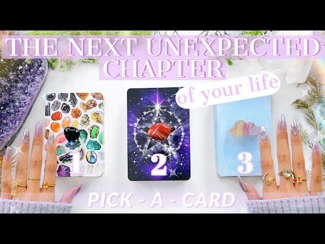 UNLOCKED️The Next Unexpected Chapters Of YOUR Life(Pick A Card)‍⬛Tarot Reading🪄Psychic‍️