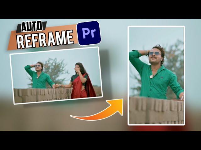 Premiere Pro's Auto Reframe: Enhancing Your Video's Impact with Horizontal and Vertical Resize"