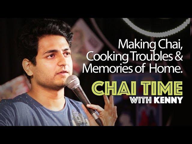 Chai Time Comedy with Kenny Sebastian : How To Make Chai & An Ode to My Mother