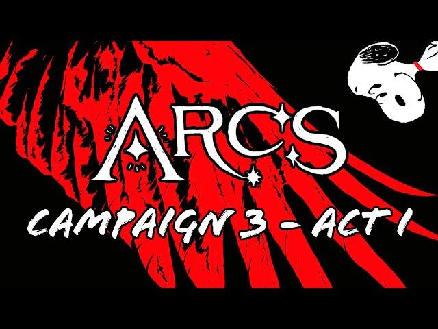 Red Rising | ARCS Campaign 3 - Act I (w/ snoopymate25)