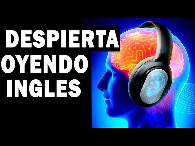 DESPIERTA OYENDO INGLES – AUDIO LIBRO DE INGLES COMPLETO Y GRATIS