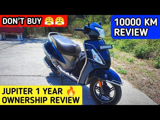 TVS JUPITER 1 YEAR OWNER'S REVIEW  | 10000 KM DONE | DO NOT BUY BEFORE WATCHING THIS VIDEO | HINDI