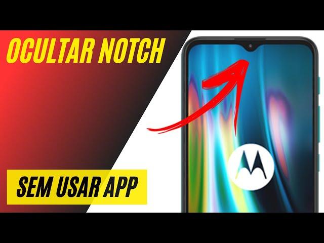 Como OCULTAR o NOTCH do MOTOROLA MOTO G9, G8, G7...